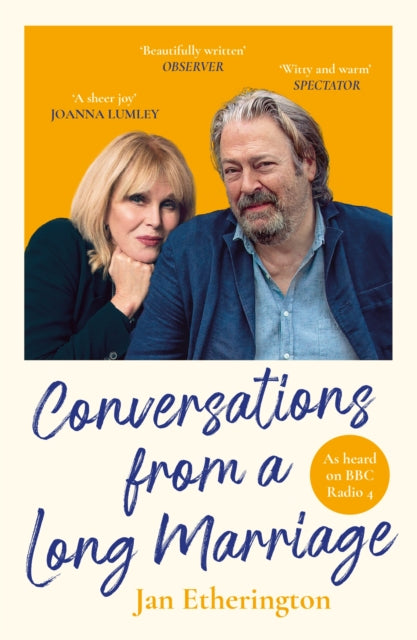 Conversations from a Long Marriage : based on the beloved BBC Radio 4 comedy starring Joanna Lumley and Roger Allam-9781800812406