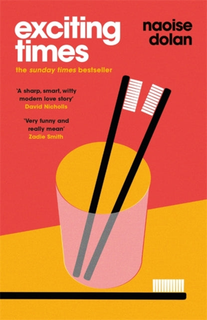 Exciting Times : THE SUNDAY TIMES BESTSELLER and shortlisted for the An Post Irish Book Awards 2020-9781474613460