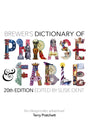 Brewer's Dictionary of Phrase and Fable (20th edition)-9781473676367