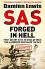 SAS Forged in Hell : From Desert Rats to Dogs of War: The Mavericks who Made the SAS-9781529413847