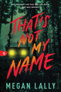 That's Not My Name-9781728270111