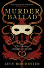 Murder Ballad : Delve into the secrets of a haunting serenade . . .-9781785305375