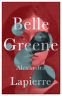 Belle Greene : She hid an incredible secret-9781787703827