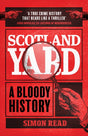 Scotland Yard : A Bloody History-9781802796803