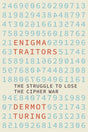 Enigma Traitors : The Struggle to Lose the Cipher War-9781803991696