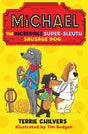 Michael the Incredible Super-Sleuth Sausage Dog-9781915444516
