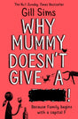 Why Mummy Doesn't Give a ****!-9780008340483