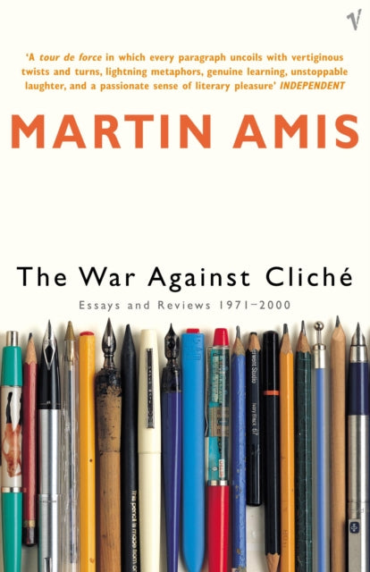 The War Against Cliche : Essays and Reviews 1971-2000-9780099422228