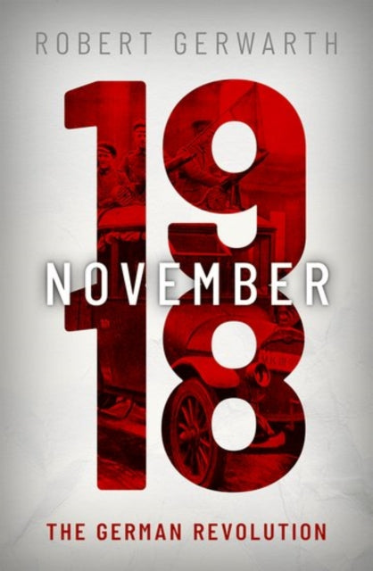 November 1918 : The German Revolution