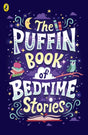 The Puffin Book of Bedtime Stories : Big Dreams for Every Child-9780241438220