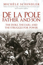 De la Pole, Father and Son : The Duke, The Earl and the Struggle for Power-9781398106185