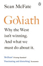 Goliath : Why the West Isn't Winning. And What We Must Do About It.-9781405938655