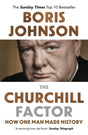 The Churchill Factor : How One Man Made History-9781444783056