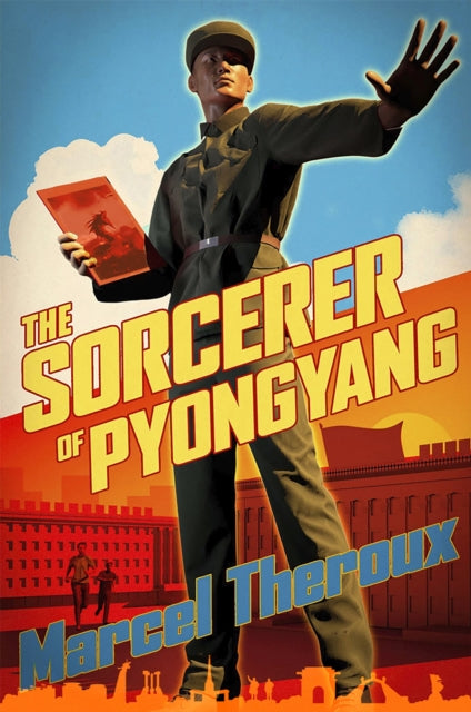 The Sorcerer of Pyongyang-9781472156945