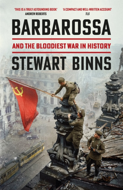 Barbarossa : And the Bloodiest War in History-9781472276292