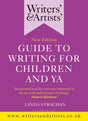 Writers' & Artists' Guide to Writing for Children and YA-9781472970053