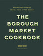 The Borough Market Cookbook : Recipes and stories from a year at the market-9781473678682