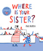 Where Is Your Sister?-9781509867233
