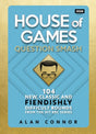 House of Games : Question Smash: 102 New, Classic and Fiendishly Difficult Rounds-9781785946721