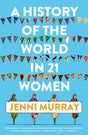 A History of the World in 21 Women : A Personal Selection-9781786076281