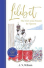 Lilibet: The Girl Who Would be Queen : A gorgeously illustrated gift book celebrating Her Majesty's platinum jubilee-9781786582423
