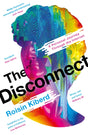 The Disconnect : A Personal Journey Through the Internet-9781788165785