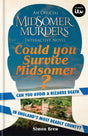 Could You Survive Midsomer? : Can you avoid a bizarre death in England's most dangerous county?-9781788402996