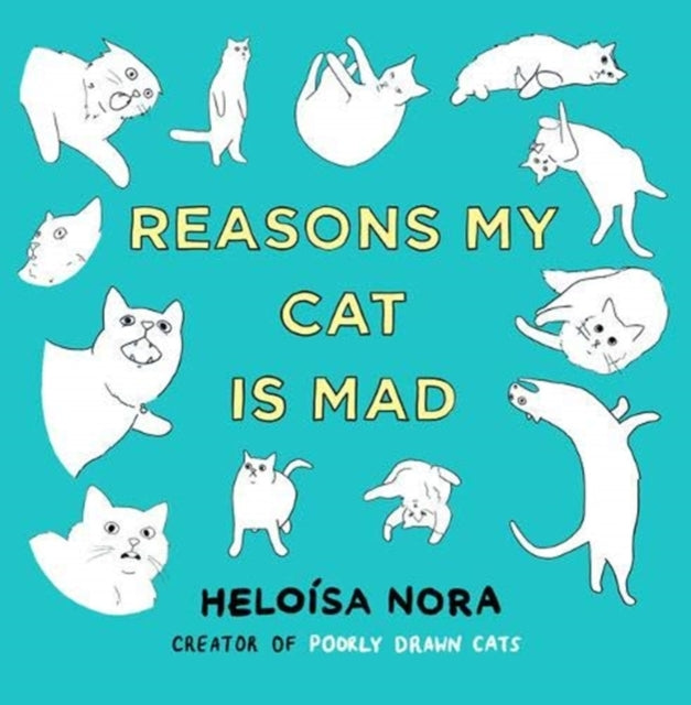 Reasons My Cat Is Mad-9781800180048