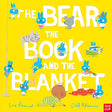 The Bear, the Book and the Blanket-9781839943287