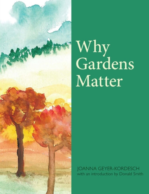 Why Gardens Matter-9781912147946